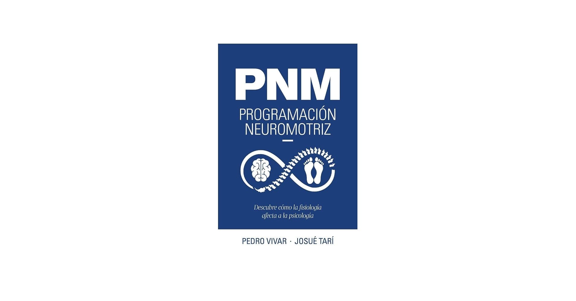 PNM. Programación neuromotriz — Pedro Vivar y Josué Tarí
