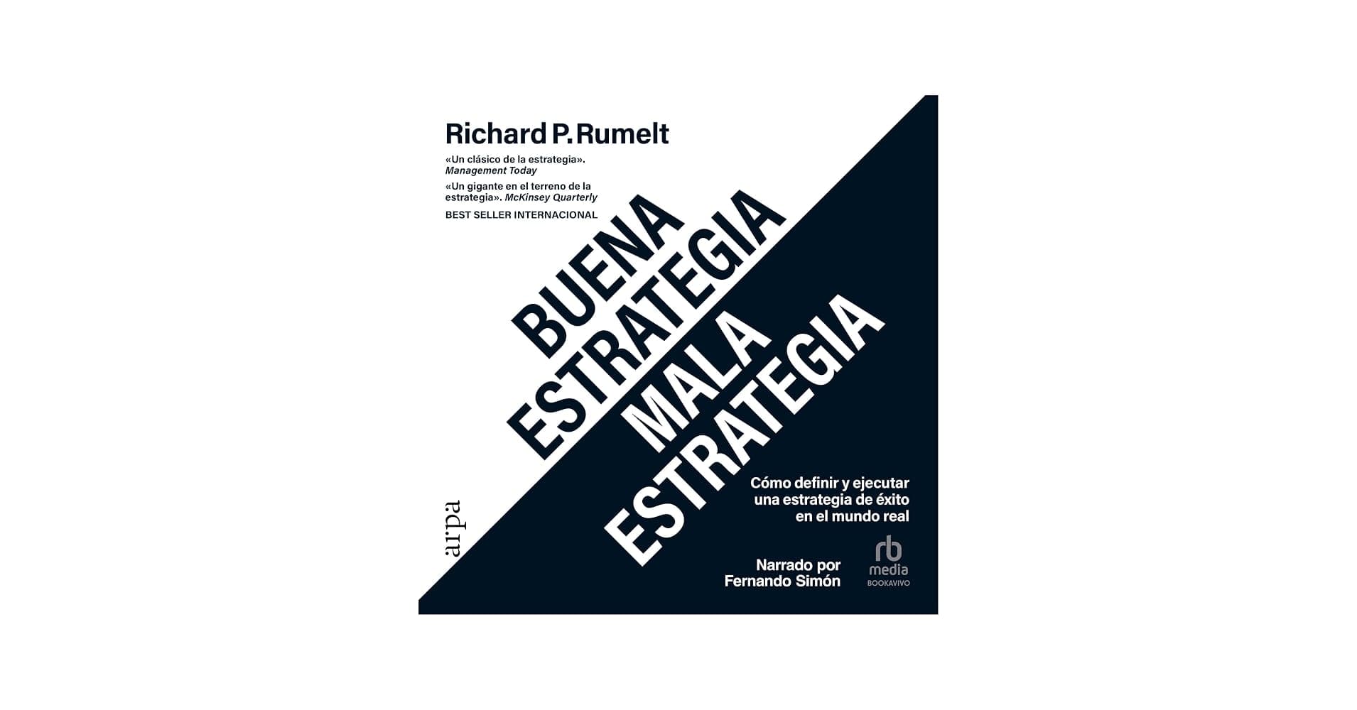 Buena estrategia / Mala estrategia — Richard Rumelt
