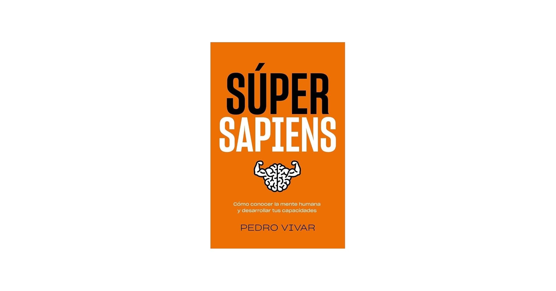 Súper Sapiens — Pedro Vivar